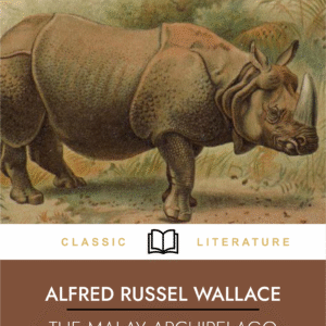 The Malay Archipelago Vol. 1